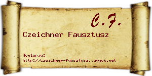 Czeichner Fausztusz névjegykártya